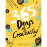 365 Days of Creativity: Inspire Your Imagination with Art Every Day