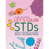 Let's color STDs - Adult Coloring Book