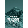 The Epic of Mount Everest