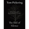 The Evil of Silence: Woke Culture And The Mechanics Of Tyranny