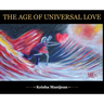The Age of universal Love hard