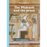 The Pharaoh and the priest