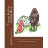 Coyote, Buffalo, and the Rock: An Adaptation of a Traditional Native American Folktale (Told by the Sioux of the Great Plains)