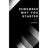 Remember why you started