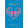 The Ascension Handbook: A Guide To Your Ecstatic Union With God