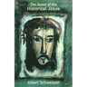 The Quest of the Historical Jesus