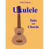 Ukulele: Tabs and Chords