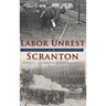 Labor Unrest in Scranton
