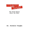 If You Can Birth a Baby, You Can Birth Your Dreams: The Dream Begins After the Push!