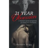 21 Year Obsession: A Woman's secret perspective of control and domination.