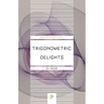 Trigonometric Delights