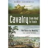 Cavalry from Hoof to Track