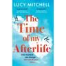 The Time of My Afterlife