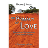 Primacy of Love