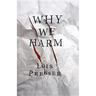 Why We Harm