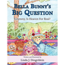 Bella Bunny's Big Question: Grammy, Is Heaven For Real?