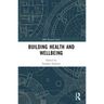 Building Health and Wellbeing