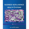 Business Intelligence in Health Systems