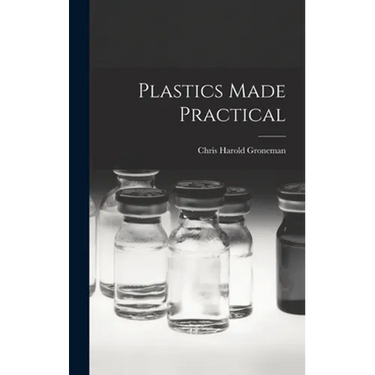 Plastics Made Practical