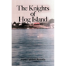 The Knights of Hog Island