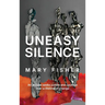 Uneasy Silence: An activist seeks justice and courage over a lifetime of change