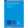 Electrons in Solids: Contemporary Topics