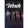 Worth: Selfless