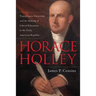 Horace Holley: Transylvania University and the Making of Liberal Education in the Early American Republic