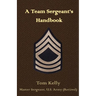 A Team Sergeant's Handbook