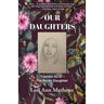 Our Daughters: Yàzhōu nǚ'ér - The Asian Daughter
