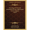 Genealogy Of The Early Generations Of The Coffin Family In New England (1870)
