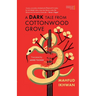 A Dark Tale From Cottonwood Grove