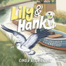 Lily and Hank, an unlikely friendship