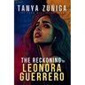 The Reckoning of Leonora Guerrero
