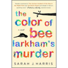 The Color of Bee Larkham's Murder