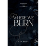 Where We Burn
