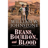 Beans, Bourbon, & Blood