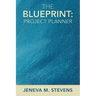 The Blueprint: Project Planner