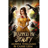 Trapped by Beauty