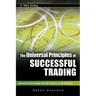 The Universal Principles of Successful Trading: Essential Knowledge for All Traders in All Markets