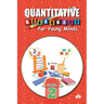 Quantitative Reasoning For Young Minds Level 2