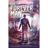 The Forever Man