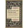Shakespeare Problems: Shakespeare's Fight with the Pirates and the Problems of the Transmission of his Text