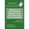 Raising Lots of Money: Essential Measures to Grow Your Finances and Excel at Fundraising