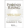 Phoenix Rising - Leadership ] Innovation in the New Economy: Lessons in Long-Term Thinking from Global Family Enterprises