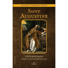 Saint Augustine: Biography - unabridged version