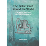 The Bells Heard Round the World: C.S. Bell and His Secret Formula