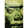 Black Soul, White Artifact: Fanon's Clinical Psychology and Social Theory