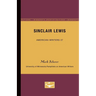 Sinclair Lewis - American Writers 27: University of Minnesota Pamphlets on American Writers