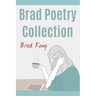 Brad Poetry Collection